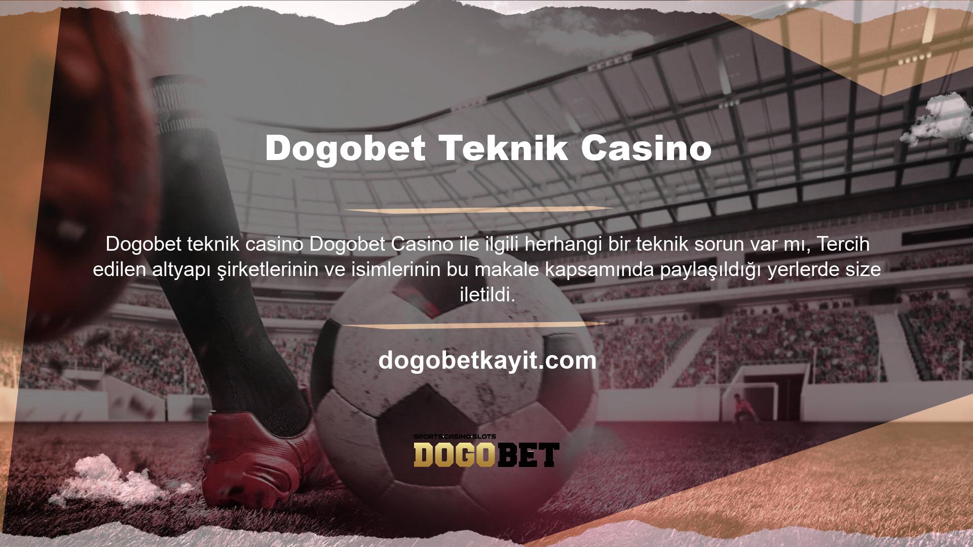 Dogobet Live Casino'da teknik bir sorun var mı? Bu soruyu bu şekilde ele almamız gerekiyor